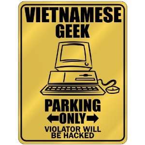  New  Vietnamese Geek   Parking Only / Violator Will Be 