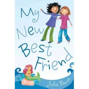  My New Best Friend[ MY NEW BEST FRIEND ] by Bowe, Julie 