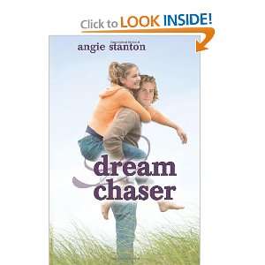  Dream Chaser [Paperback] Angie Stanton Books