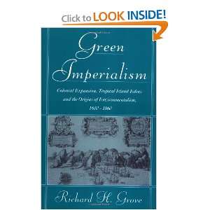Green Imperialism Colonial Expansion, Tropical Island Edens and the 