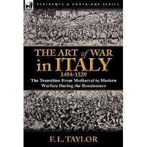   Warfare During the Renaissance (9780857068149) F. L. Taylor Books