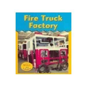  Fire Truck Factory (Field Trip) (9781403461681 