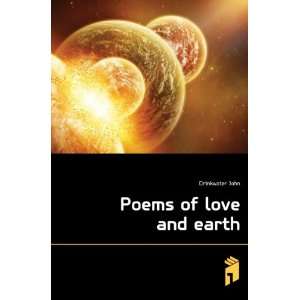 Poems of love and earth Drinkwater John  Books