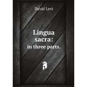  Lingua sacra in three parts. David Levi Books