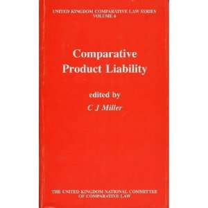 Comparative Product Liability (United Kingdom Comparative Law): C. J 