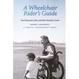  A Wheelchair Riders Guide San Francisco Bay and the 