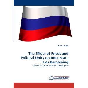 The Effect of Prices and Political Unity on Inter state Gas Bargaining 
