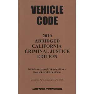  California Vehicle Code Abridged 2010 (9781563251559 