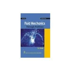  Fluid Mechanics Through Problems (9788122430165): R. J 