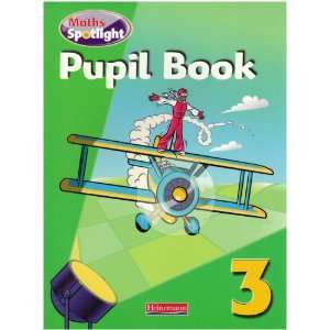  Maths Spotlight Year 3 Pupil Book (9780435206109 