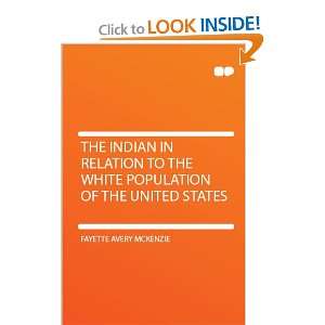  The Indian in Relation to the White Population of the United States 