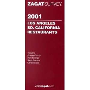 2001 Los Angeles So. California Restaurants (Zagatsurvey  Los Angeles 