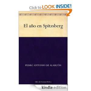 El año en Spitzsberg (Spanish Edition): Pedro Antonio de Alarcón 