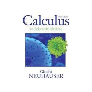 Calculus For Biology and Medicine (Calculus for Life Sciences Series 