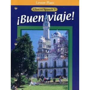  Buen viaje Lesson Plans (Glencoe Spanish 3 