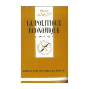  La Politique économique (9782130388449) Jacques Billy 