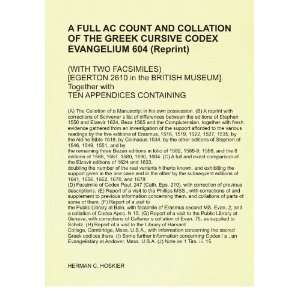 FULL ACCOUNT AND COLLATION OF THE GREEK CURSIVE CODEX EVANGELIUM 604 
