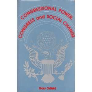   Power Congress and Social Change (9780155130814) Gary Orfield Books