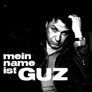  Mein Name Ist Guz [Vinyl] Guz Music