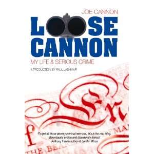   Loose Cannon My Life & Serious Crime (9781853985010) Joe Cannon