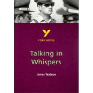  York Notes on James Watsons Talking in Whispers (York 