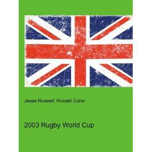  2003 Rugby World Cup Ronald Cohn Jesse Russell Books