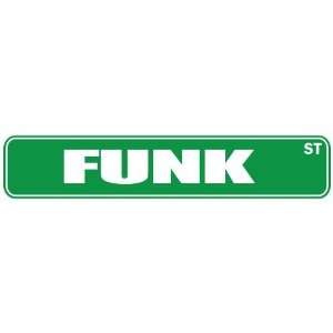   FUNK ST  STREET SIGN