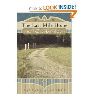  The Last Mile Home: Ordinary Insights From An 