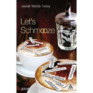 Letâ(TM)s Schmooze Jewish Words Today (9780826497116 