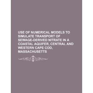  models to simulate transport of sewage derived nitrate in a coastal 