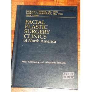 Facial Plastic Surgery Clinics of North America: Facial 