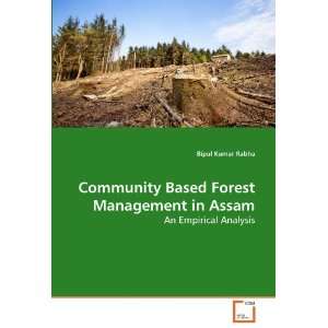  Community Based Forest Management in Assam An Empirical 