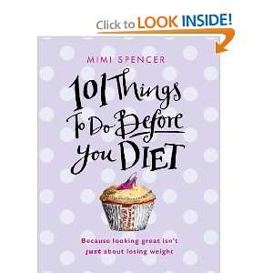  101 Things to Do Before You Diet (9780553820195) Books