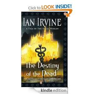Destiny of the Dead Song of the Tears Volume Three [Kindle Edition]