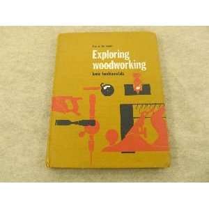  Exploring Woodworking Basic Fundamentals Fred Zimmerman Books