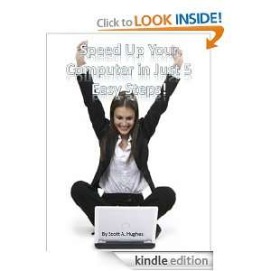 Easy Steps to a Faster Computer Scott  Kindle Store