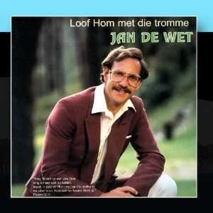  Loof Hom Met Die Tromme Jan de Wet Music