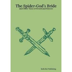  The Spider Gods Bride Books