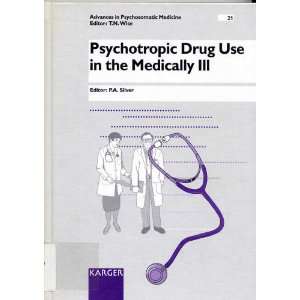  Psychotropic Drug Use in the Medically Ill (Advances in 