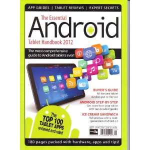  The Essential ANDROID Tablet Handbook 2012. Various 
