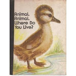  Animal Animal Where Do You Live (9780913778142) Jane Belk 