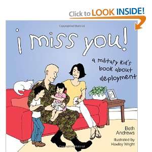  I Miss You A Military Kids Book About Deployment 