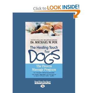  The Healing Touch For Dogs (9781458757746) Michael W. Fox 