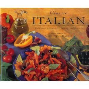  Classic Italian: Authentic Recipes for Family and Friends 