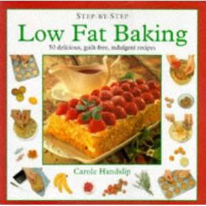  Low fat Baking 50 Delicious, Guilt free Indulgences of Waist 