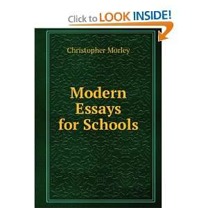  Modern Essays for Schools Christopher Morley Books