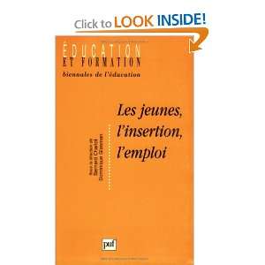   Les Jeunes, linsertion, lemploi (9782130489399) Charlot B. Books