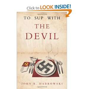    To Sup with the Devil (9781595716675) John R. Dabrowski Books