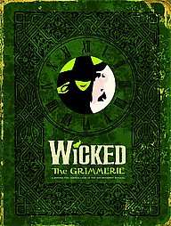 Wicked, the Grimmerie by David Cote (Hardcover)  