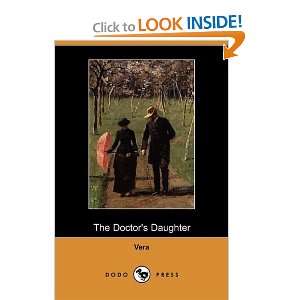  The Doctors Daughter (Dodo Press) (9781409965039) Vera 